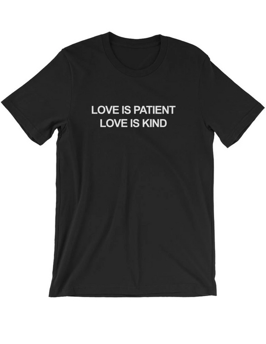 Love is Patient Tee