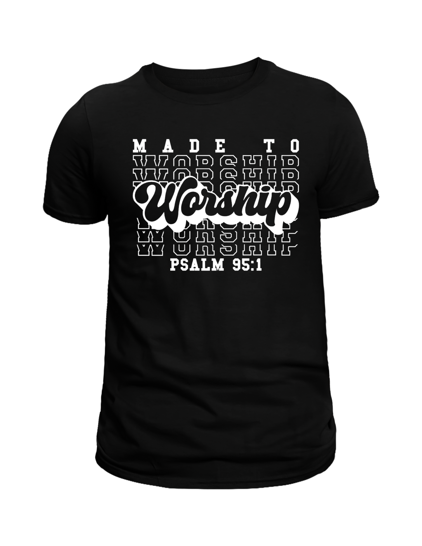 Made to worship Tee