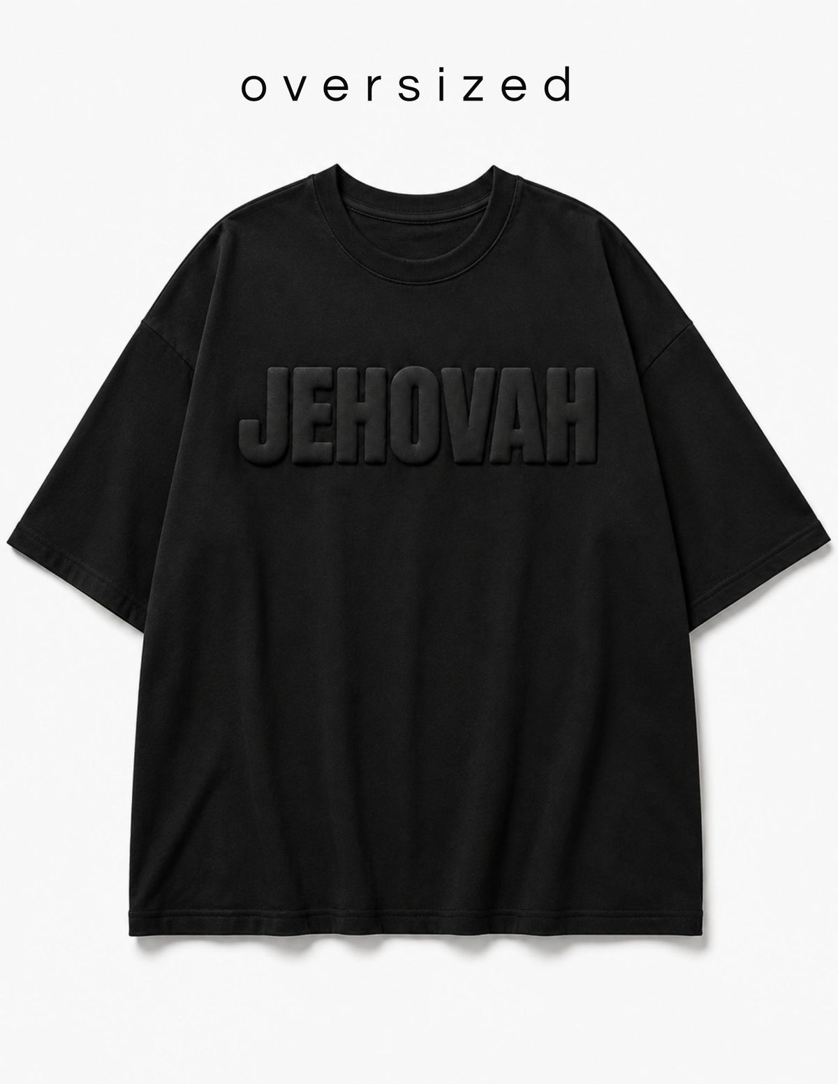 Jehovah 3D Puff Print Tee – Black Christian Graphic T-Shirt.