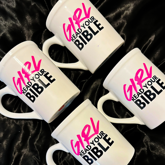Girl, Read Your Bible Mug