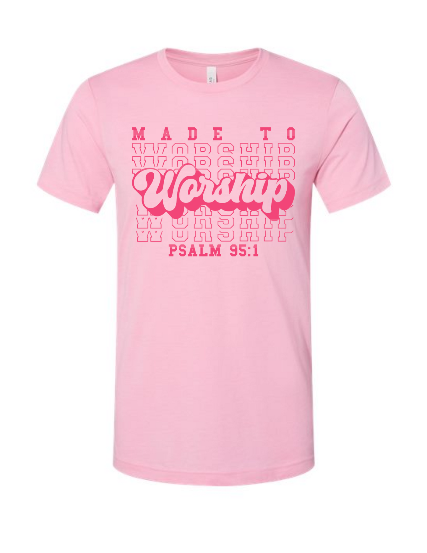 Made to worship Tee