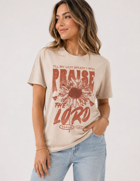 Till My Last Breath I Will Praise the Lord Tee | Psalm 146:2 Christian Graphic T-Shirt
