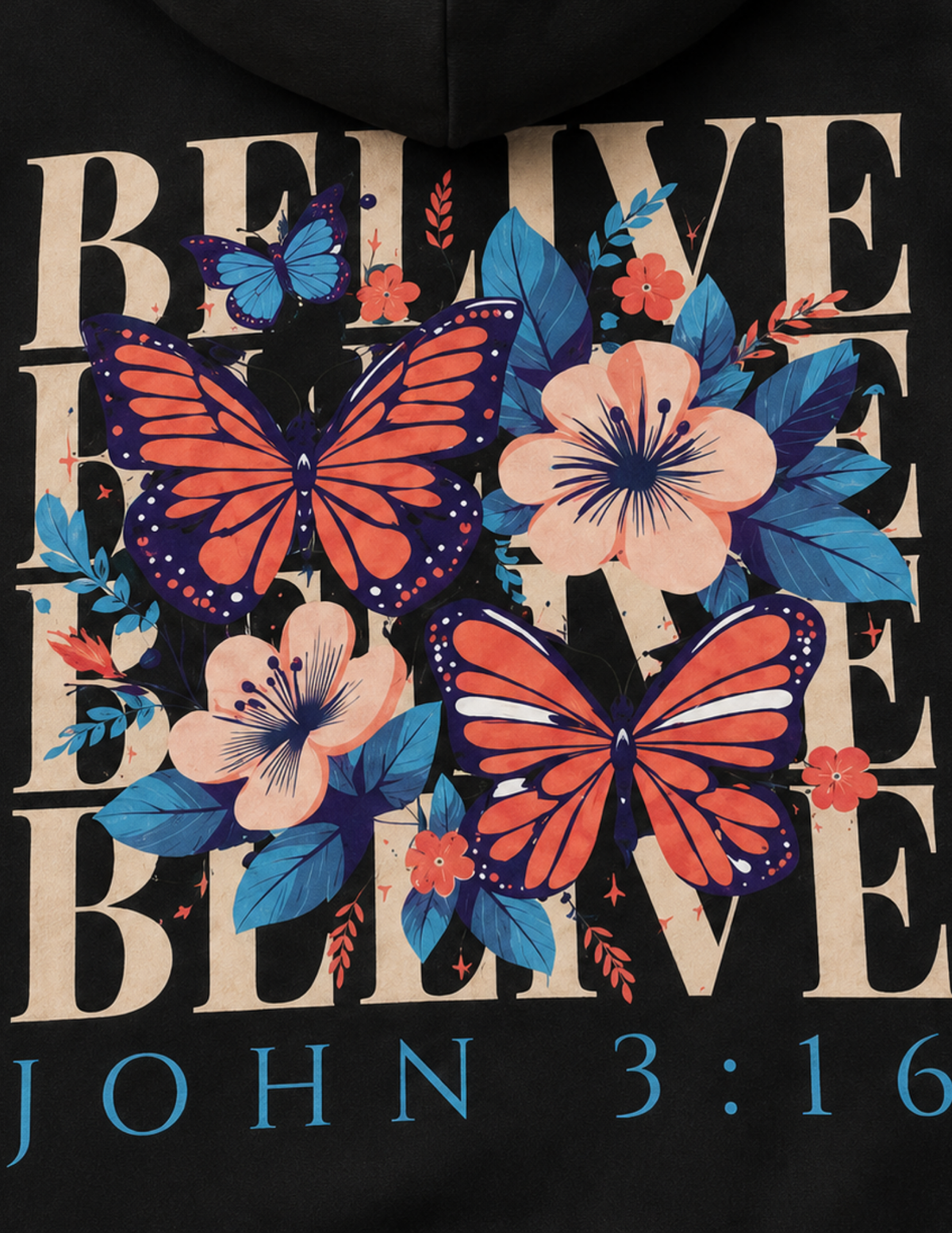 Believe in Love John 3:16 Butterfly Christian Hoodie