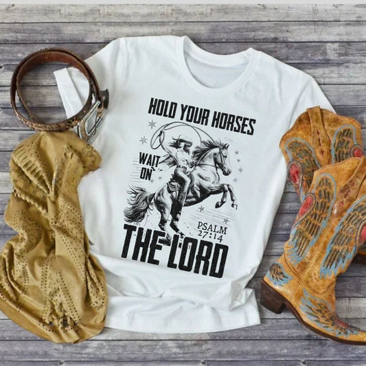 Hold Your Horse T-Shirt