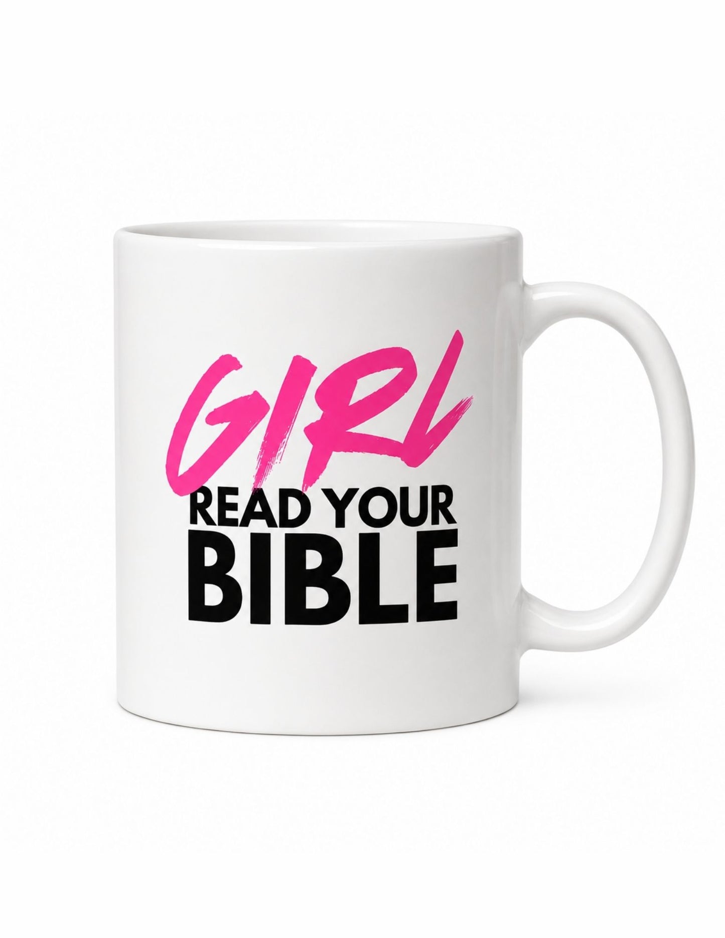 Girl, Read Your Bible 15 oz Christian Coffee Mug